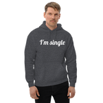 Load image into Gallery viewer, &#39;I&#39;M SINGLE&#39; HOODIE
